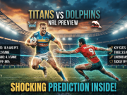 Titans vs Dolphins NRL Preview: Key Match Stats & Shocking Predictions Titans vs Dolphins NRL